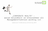 „CORPORATE HEALTH“ –  warum Gesundheit im Unternehmen als Managementfunktion wichtig ist