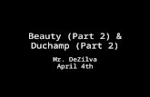 Beauty (Part 2) & Duchamp (Part 2)