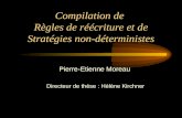 Compilation de  Règles de réécriture et de Stratégies non-déterministes