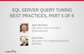 SQL Server Query Tuning Best  Practices, Part 5 of 6