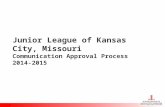Junior League of Kansas City, Missouri Communication Approval Process 2014-2015