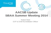 AACSB Update SBAA Summer Meeting 2014