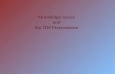 Knowledge Issues and the TOK Presentation