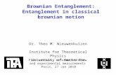 Brownian Entanglement: Entanglement in classical brownian motion