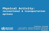 Physical Activity:  recreational & transportation options