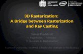 3D Rasterization:  A Bridge between Rasterization and Ray Casting