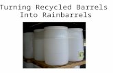 Turning Recycled Barrels  Into Rainbarrels