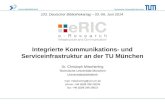 Integrierte Kommunikations- und Serviceinfrastruktur an der TU München