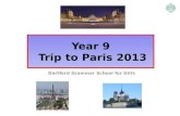 Year 9  Trip to Paris 2013