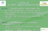 ACTIA  : Coordination technique  IAA Un réseau dynamique : 18 ITAI, 10 CI