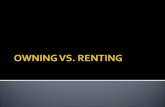 OWNING VS. RENTING