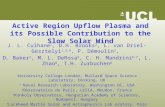 Active Region  Upflow  Plasma and its Possible Contribution to the Slow Solar Wind