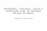 DEFINIÇÕES, TIPOLOGIA, COLETA E DISPOSIÇÃO FINAL DE RESÍDUOS SÓLIDOS NO BRASIL