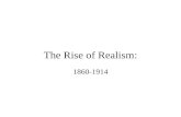 The Rise of Realism: