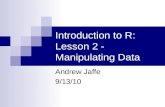 Introduction to R:  Lesson 2 - Manipulating Data