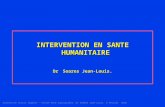 INTERVENTION EN SANTE HUMANITAIRE Dr Soares Jean-Louis.