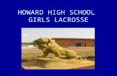 HOWARD HIGH SCHOOL  GIRLS LACROSSE