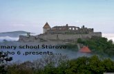 Primary school  Štúrovo Adyho  6 , presents  ...