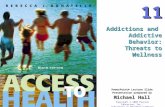 Addictions and  Addictive Behavior: Threats to Wellness