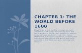 Chapter 1: The World Before 1600