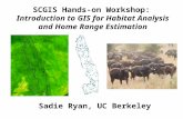 SCGIS Hands-on Workshop:  Introduction to GIS for Habitat Analysis  and Home Range Estimation