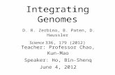 Integrating Genomes D. R. Zerbino, B. Paten, D. Haussler Science  336, 179 (2012)