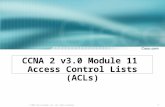 CCNA 2 v3.0 Module 11  Access Control Lists (ACLs)