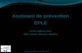Assistant de prévention EPLE Cadre réglementaire Rôle / Statut / Mission / Moyens
