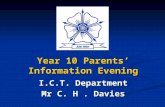 Year 10 Parents’ Information Evening I.C.T. Department Mr C. H . Davies