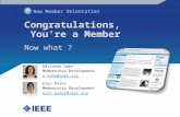 Congratulations,       You’re a Member Now what ?