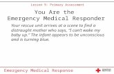 You Are the  Emergency Medical Responder