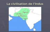 La civilisation de l’Indus