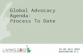 Global Advocacy Agenda: Process To Date
