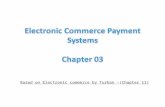 Electronic Commerce Payment Systems Chapter  03