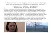 Camera, shots, angles?
