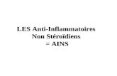 LES Anti-Inflammatoires  Non Stéroïdiens  = AINS