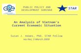 An Analysis of Vietnam’s Current Economic Situation Susan J. Adams, PhD, STAR Fellow
