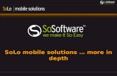 SoLo  mobile  solutions  … more in  depth