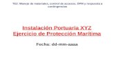 Instalación Portuaria XYZ Ejercicio de Protección Marítima