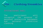 PPE:  Clothing/Ensembles