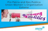 Pro Patria and Res Publica Union Women`s Organisation Estonia