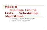 Week 8 Locking, Linked Lists, Scheduling Algorithms