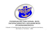 FEDERAÇÃO NACIONAL DOS DESPACHANTES ADUANEIROS (FEADUANEIROS)