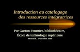 Introduction au catalogage      des ressources intégratrices