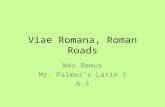 Viae Romana, Roman Roads