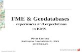 FME & Geodatabases experiences and expectations  in KMS