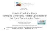 How to Crash the Party:  Bringing Behavioral Health Specialists to the Care Coordination Team