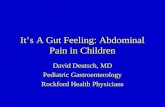 It ’ s A Gut Feeling: Abdominal Pain in Children