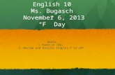 English 10  Ms. Bugasch  November 6, 2013 “F” Day