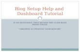Blog Setup Help and  Dashboard Tutorial